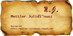 Mettler Juliánusz névjegykártya